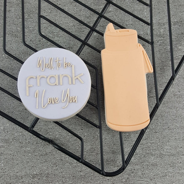 Well, to be Frank I Love You Debosser