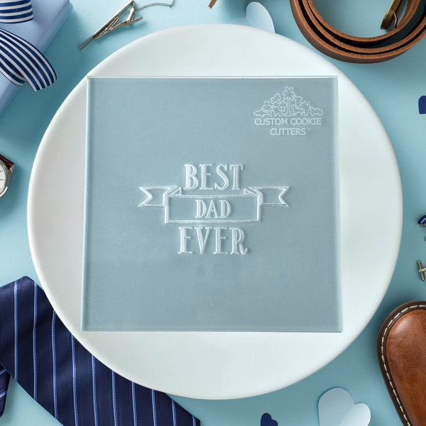 Best Dad Ever Ribbon Debosser