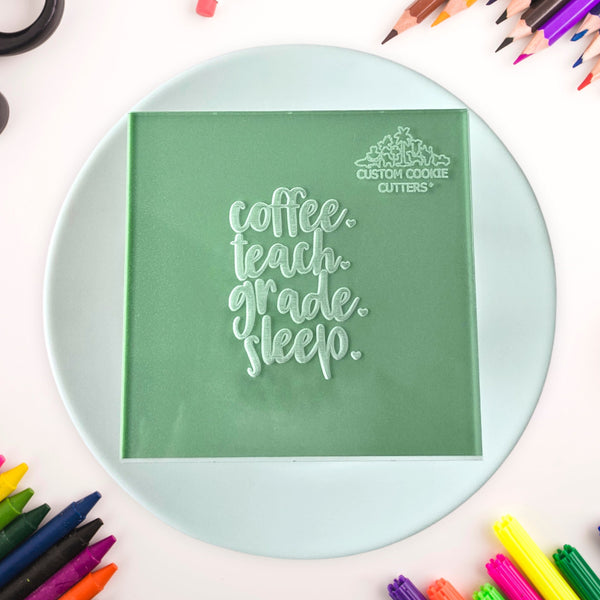 Coffee Teach Grade Sleep Debosser