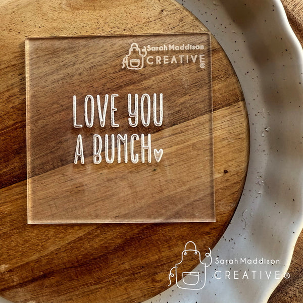 Love You A Bunch Debosser (Sarah Maddison Creative)