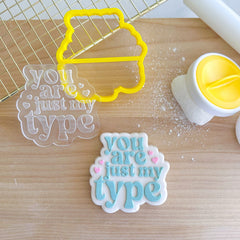 You Are Just My Type Debosser Set