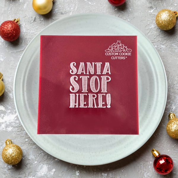 Santa Stop Here! Debosser