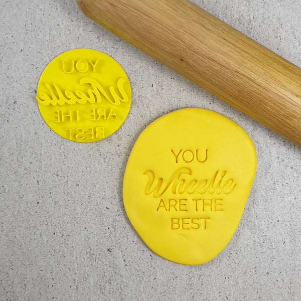 You Wheelie Are The Best Embosser