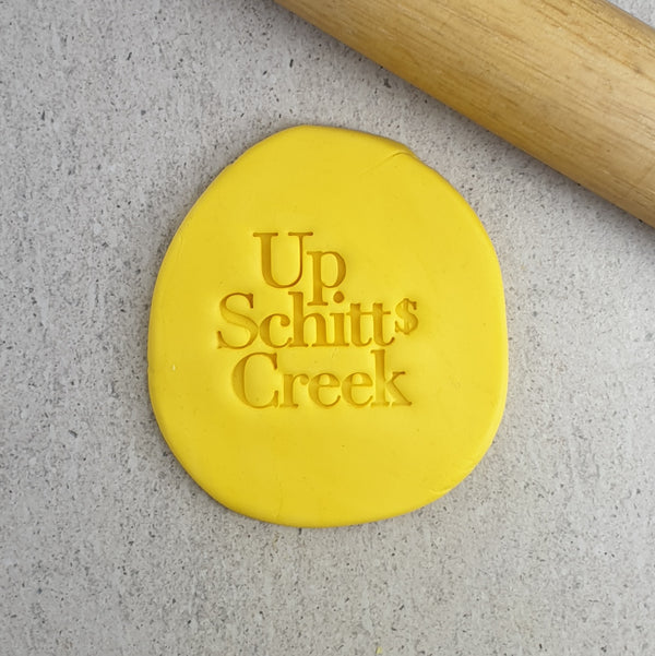 Up Schitts Creek Embosser