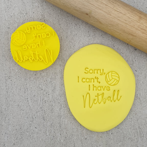 Sorry, I Can't, I Have Netball Embosser