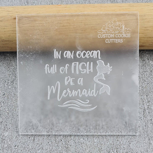 Be a Mermaid Debosser