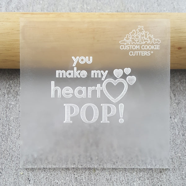You Make My Heart Pop Debosser