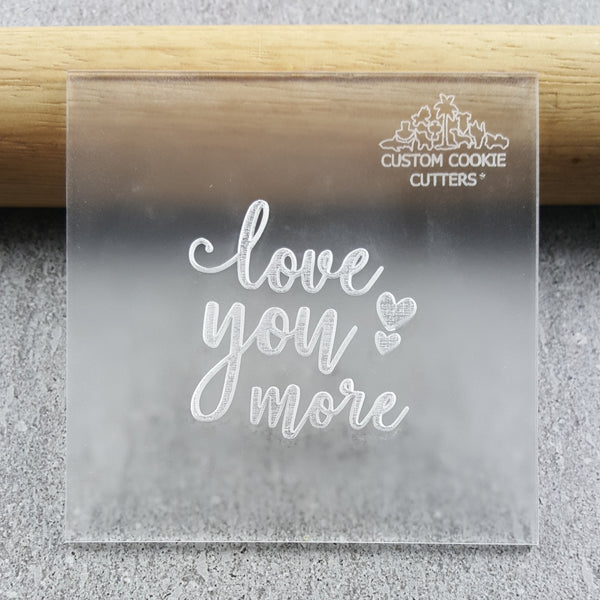 Love You More Debosser