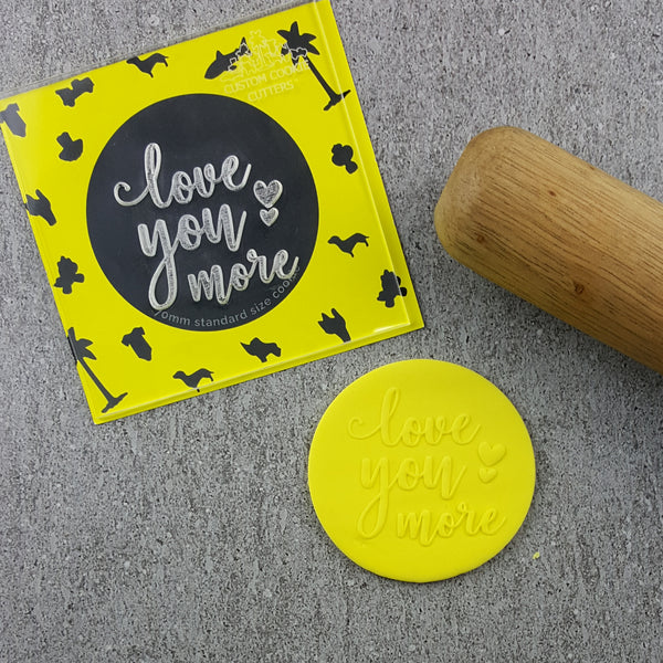 Love You More Debosser