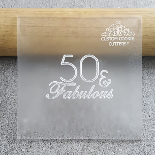 50 & Fabulous Debosser