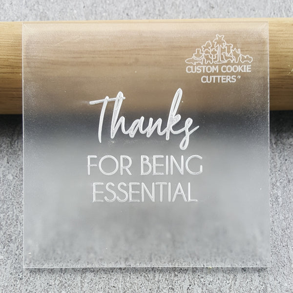Thanks For Being Essential Debosser