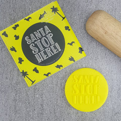 Santa Stop Here Debosser