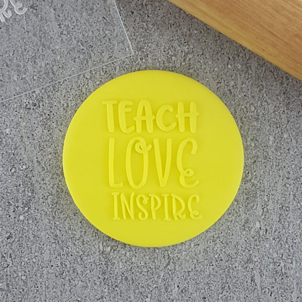 Teach Love Inspire Debosser