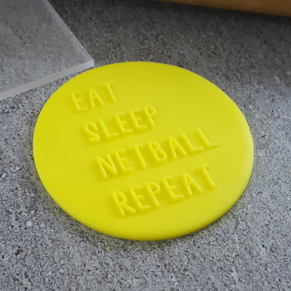 EAT SLEEP NETBALL REPEAT Debosser