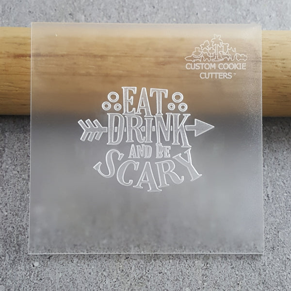 Eat Drink And Be Scary Debosser
