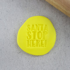 Santa Stop Here! Embosser