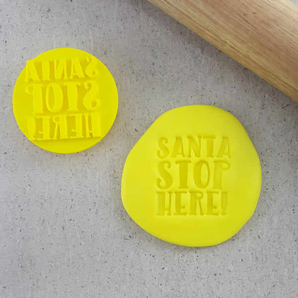 Santa Stop Here! Embosser