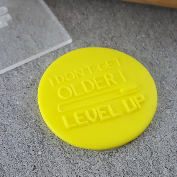 I Don't Get Older I Level Up Debosser