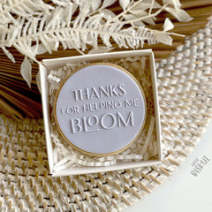 Thanks For Helping Me Bloom Debosser (Little Biskut Level Up!)