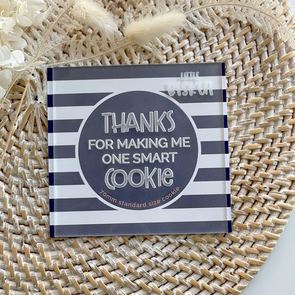 Thanks For Making Me One Smart Cookie Debosser (Little Biskut Level Up!)