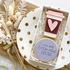 You Are Brew-tiful Mum (Little Biskut)