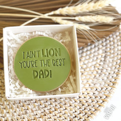 I Ain't Lion Your The Best Dad Embosser (Little Biskut)