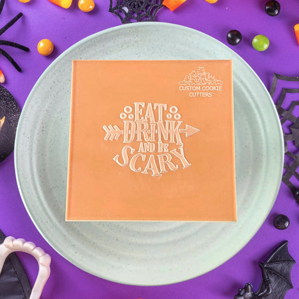 Eat Drink And Be Scary Debosser