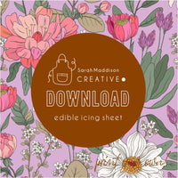 DIGITAL Icing Sheet Download - Floral Garden Fuchsia (Sarah Maddison)