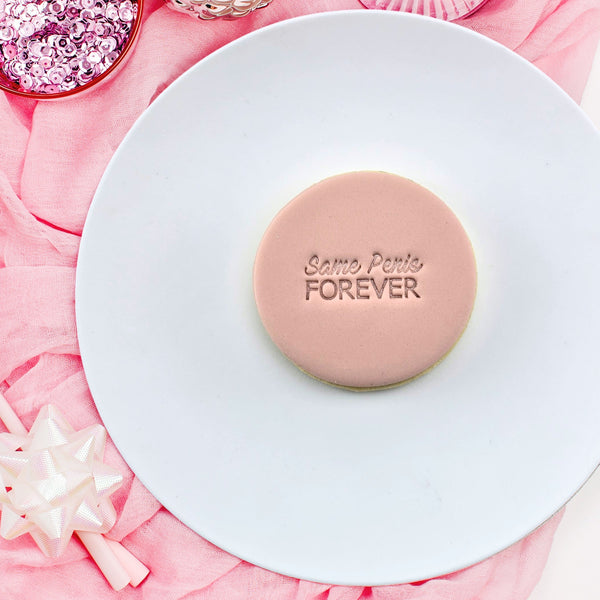 Same Penis Forever Embosser