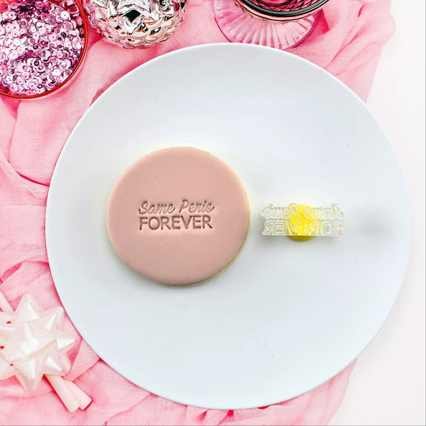 Same Penis Forever Embosser