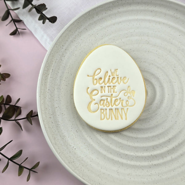 We Believe In The Easter Bunny Embosser