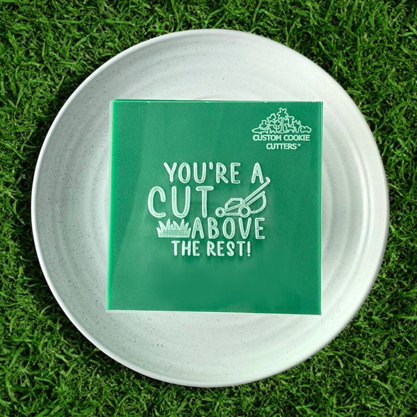 You're A Cut Above The Rest! Debosser