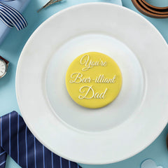 You're Beer-illiant Dad Debosser