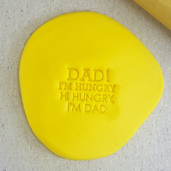 DAD! I'm Hungry, Hi Hungry, I'm Dad Embosser
