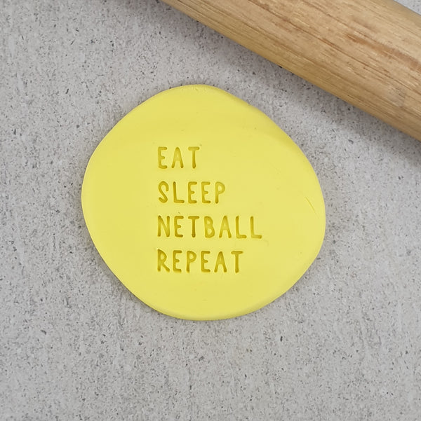 EAT SLEEP NETBALL REPEAT Embosser