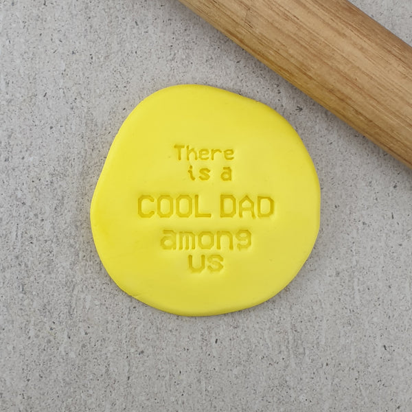 There's a Cool Dad Among Us Embosser