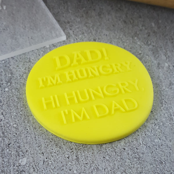 Dad I'm Hungry Hi Hungry I'm Dad Debosser