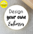 products/Design_your_own_embosser.png