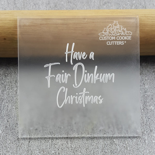 Have a Fair Dinkum Christmas Debosser