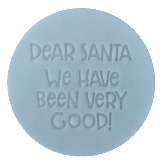 Dear Santa We Have Been Very Good! Embosser (Little Biskut)