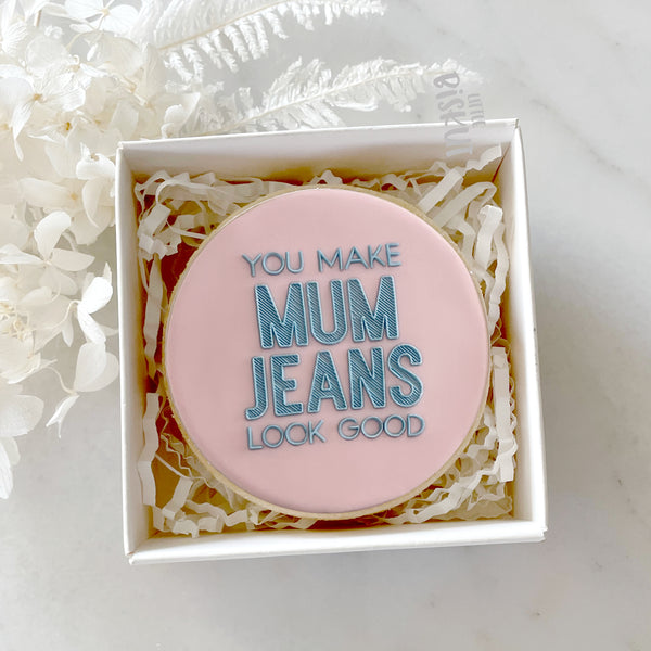 You Make Mum Jeans Look Good Debosser (Little Biskut Level Up!)